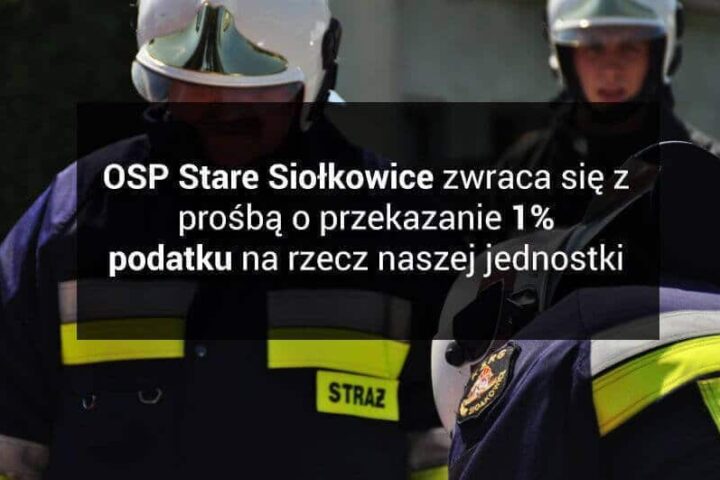 Przekaż 1% podatku dla strażaków z OSP Stare Siołkowice