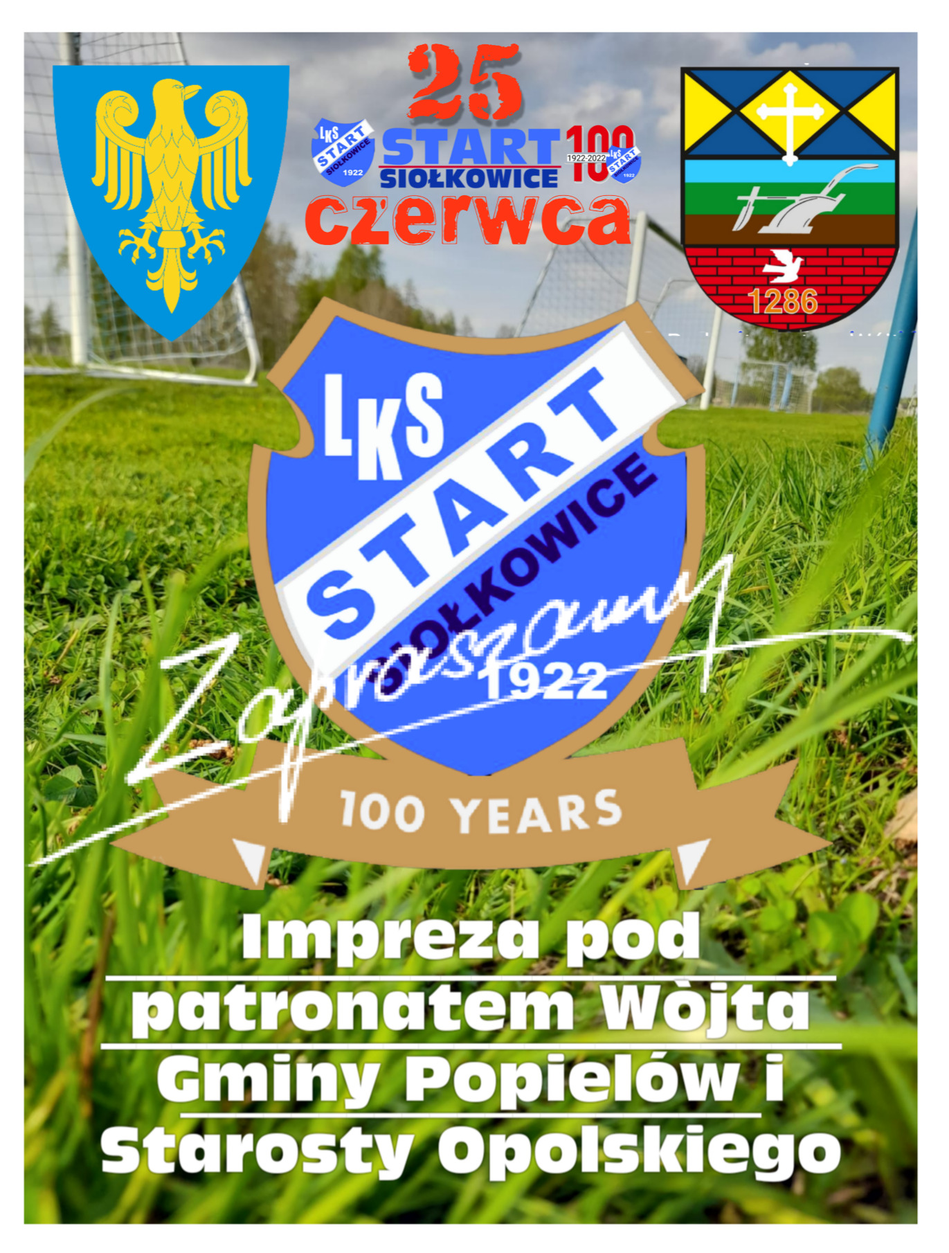 Jubileuszowy Turniej 100-lecie LKS Start Siołkowice [25.06.2022]