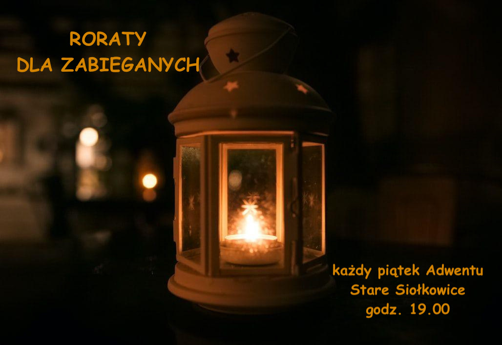 Zapraszamy na „Roraty dla zabieganych” w Starych Siołkowicach Zapraszamy na „Roraty dla zabieganych” w Starych Siołkowicach