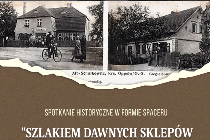 Spotkanie historyczne "Szlakiem dawnych sklepów i rzemiosła ze Starych Siołkowic, w tym tradycje wikliniarskie”