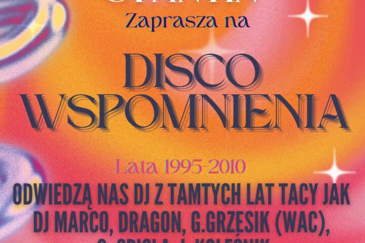 Disco Wspomnienia u "Śtantina" - Największe HITY disco!
