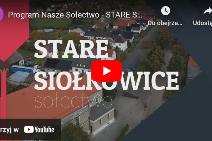 Nasze Sołectwo - Stare Siołkowice [FILM]