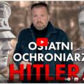 Ostatni Ochroniarz Hitlera: Historia Rochusa Mischa z Starych Siołkowic