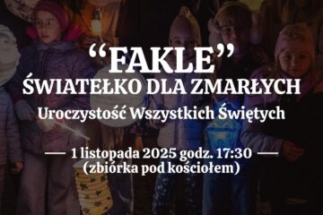 Fakle – Światełko dla Zmarłych. Wieczorna procesja w Starych Siołkowicach!
