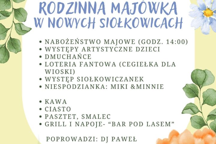 Rodzinna Majówka w Nowych Siołkowicach