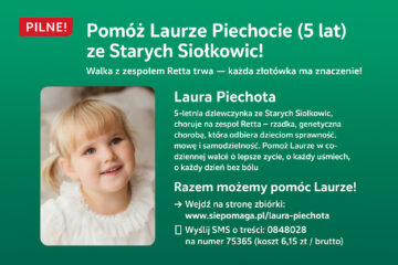 Pomóż Laurze Piechocie (5 lat) ze Starych Siołkowic w walce z zespołem Retta!