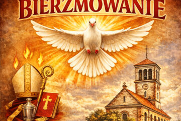 Bierzmowanie 2026 w Parafii Stare Siołkowice